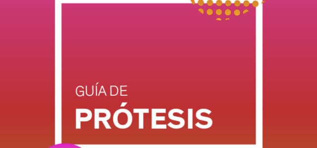 GUIA_PROTESIS guia sobre prótesis dentales